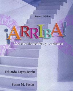 ï¿½Arriba! Comunicaciï¿½n y Cultura 4th 9780131175297 Front Cover