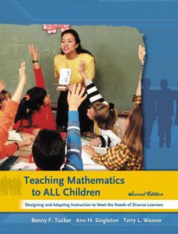 Teaching Mathematics to All Children Designing and Adapting Instruction to Meet the Needs of Diverse Learners 2nd 9780131175747 Front Cover