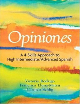 Opiniones A 4-Skills Approach to Intermediate-High/Advanced Spanish  9780131178847 Front Cover