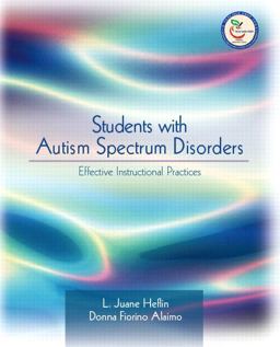 Students with Autism Spectrum Disorders: Effective Instructional Practices  9780131181700 Front Cover