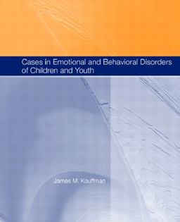 Cases in Emotional and Behavioral Disorders of Children and Youth