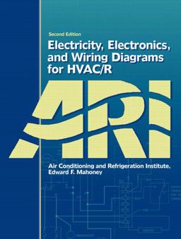 Electricity, Electronics, and Wiring Diagrams for HVAC/R 2nd 9780131190856 Front Cover