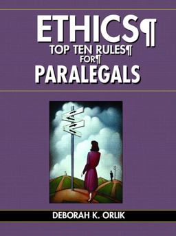 Ethics Top Ten Rules for Paralegals 6th 9780131193215 Front Cover