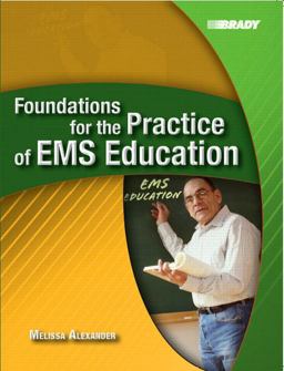 Foundations for the Practice of EMS Education  9780131194359 Front Cover