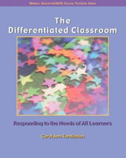 Differentiated Classroom Responding to the Needs of All Learners  9780131195028 Front Cover