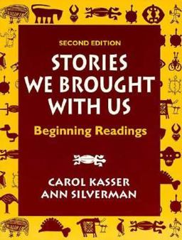 Stories We Brought with Us Beginning Readings 2nd 9780131221451 Front Cover