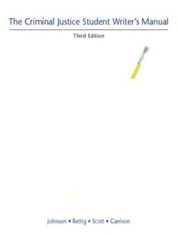 The Criminal Justice Student Writer's Manual