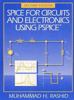 Spice for Circuits and Electronics Using PSpice 2nd 9780131246522 Front Cover