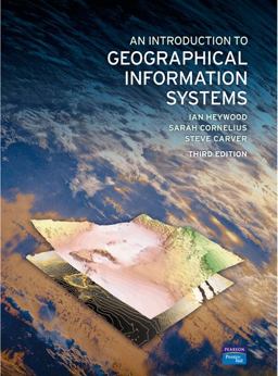Introduction to Geographical Information Systems 3rd 9780131293175 Front Cover