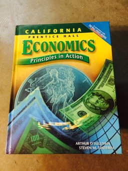 Economics: Principles in Action, California Edition 1st 9780131334878 Front Cover
