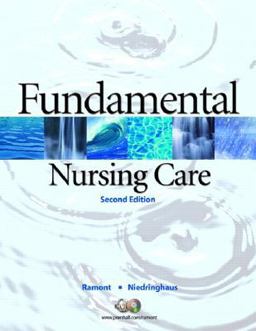 Fundamental Nursing Care Value Package (includes Workbook for Fundamental Nursing Care) 2nd 9780131355767 Front Cover