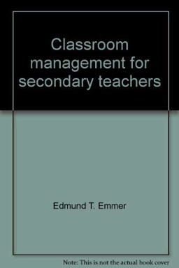 Classroom Management for Secondary Teachers
