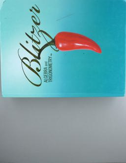 BLITZER ALGEBRA and TRIGONOMETRY 4th 9780131362185 Front Cover