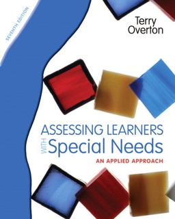Assessing Learners with Special Needs An Applied Approach 7th 9780131367104 Front Cover