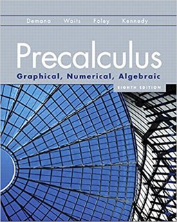 Precalculus Graphical, Numerical, Algebraic 8th 9780131369061 Front Cover
