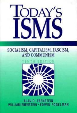 Today's Isms Socialism, Capitalism, Fascism, Communism 10th 1993 Revised  9780131385955 Front Cover
