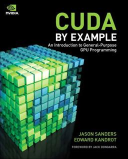 CUDA by Example An Introduction to General-Purpose GPU Programming  9780131387683 Front Cover