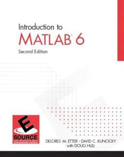 Introduction to MATLAB 6 Introduction to MATLAB 6