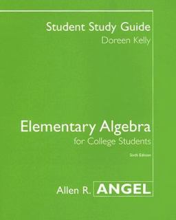 Student Study Guide for Elementary Algebra for College Students
