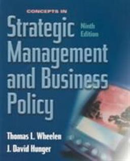 Concepts in Strategic Management and Business Policy