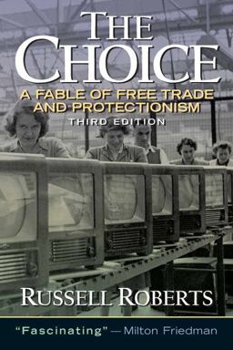 Choice A Fable of Free Trade and Protection 3rd 9780131433540 Front Cover