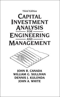 Capital Investment Analysis for Engineering and Management 3rd 9780131434080 Front Cover