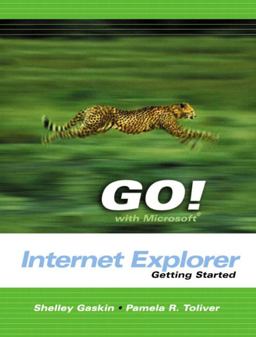 Go with Microsoft Internet Explorer Getting Started