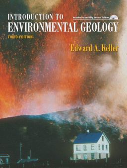 Introduction to Environmental Geology 3rd 2004 9780131447646 Front Cover