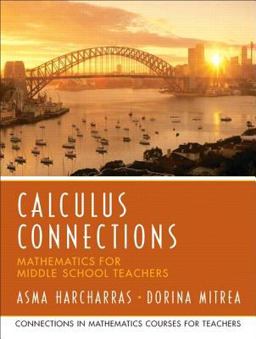 Calculus Connections Mathematics for Middle School Teachers  9780131449237 Front Cover