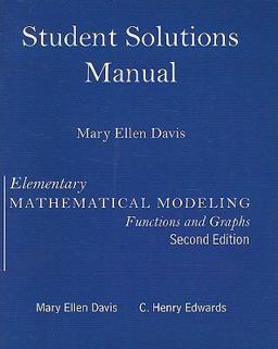 Elementary Mathematical Modeling Functions and Graphs 2nd 9780131450363 Front Cover