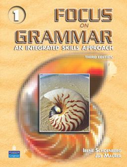 Focus on Grammar 1 An Integrated Skills Approach 3rd 9780131474666 Front Cover