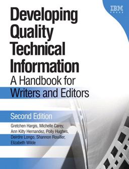 Developing Quality Technical Information A Handbook for Writers and Editors 2nd 9780131477490 Front Cover