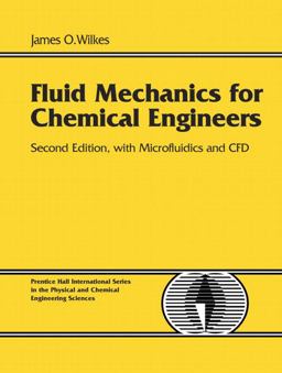 Fluid Mechanics for Chemical Engineers With Microfluidics and CFD 2nd 9780131482128 Front Cover