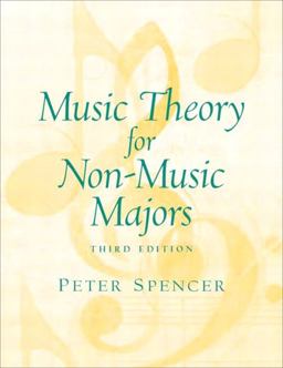 Music Theory for Non-Music Majors 3rd 9780131487550 Front Cover