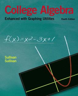 College Algebra Enhanced with Graphing Utilities