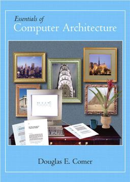 Essentials of Computer Architecture  9780131491793 Front Cover