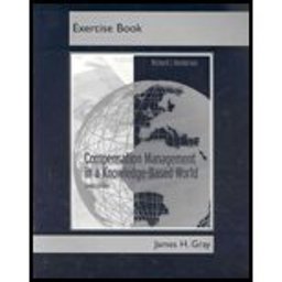 Compensation Management in a Knowledge-Based World, Exercise Book