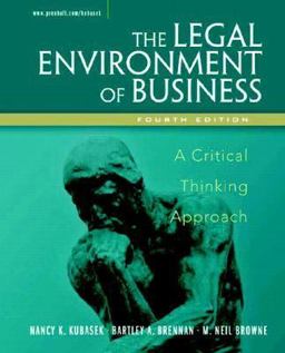 Legal Environment of Business A Critical Thinking Approach 4th 9780131498563 Front Cover