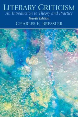 Literary Criticism An Introduction to Theory and Practice 4th 9780131534483 Front Cover