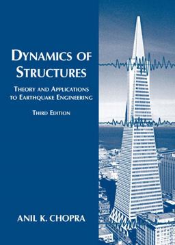 Dynamics of Structures Theory and Applications to Earthquake Engineering 3rd 9780131561748 Front Cover