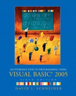 Introduction to Programming Using Visual Bsic 2005 and Microsoft Visual Basic 5 Express Package