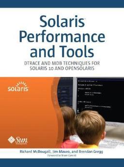 Solaris Performance and Tools DTrace and MDB Techniques for Solaris 10 and OpenSolaris  9780131568198 Front Cover