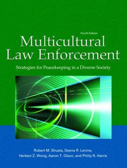 Multicultural Law Enforcement Strategies for Peacekeeping in a Diverse Society 4th 9780131571310 Front Cover