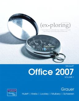 Exploring Microsoft Office 2007 Volume 1 7th 9780131575646 Front Cover