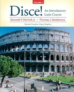 Disce! an Introductory Latin Course, Volume 1  9780131585317 Front Cover