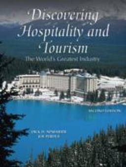 Discovering Hospitality and Tourism The World's Greatest Industry 2nd 9780131591998 Front Cover
