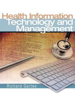 Health Information Technology and Management  9780131592674 Front Cover