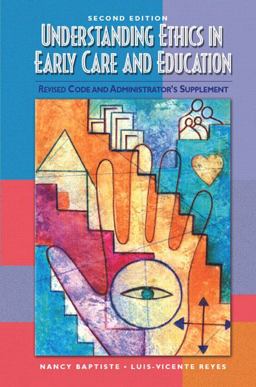Understanding Ethics in Early Care and Education Revised Code and Administrator's Supplement 2nd 9780131596757 Front Cover