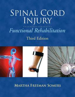 Spinal Cord Injury Functional Rehabilitation 3rd 9780131598669 Front Cover