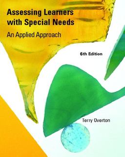 Assessing Learners with Special Needs An Applied Approach 6th 9780131599574 Front Cover